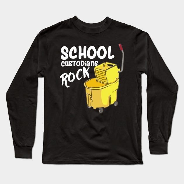 School Custodians Rock Janitor Long Sleeve T-Shirt by maxcode